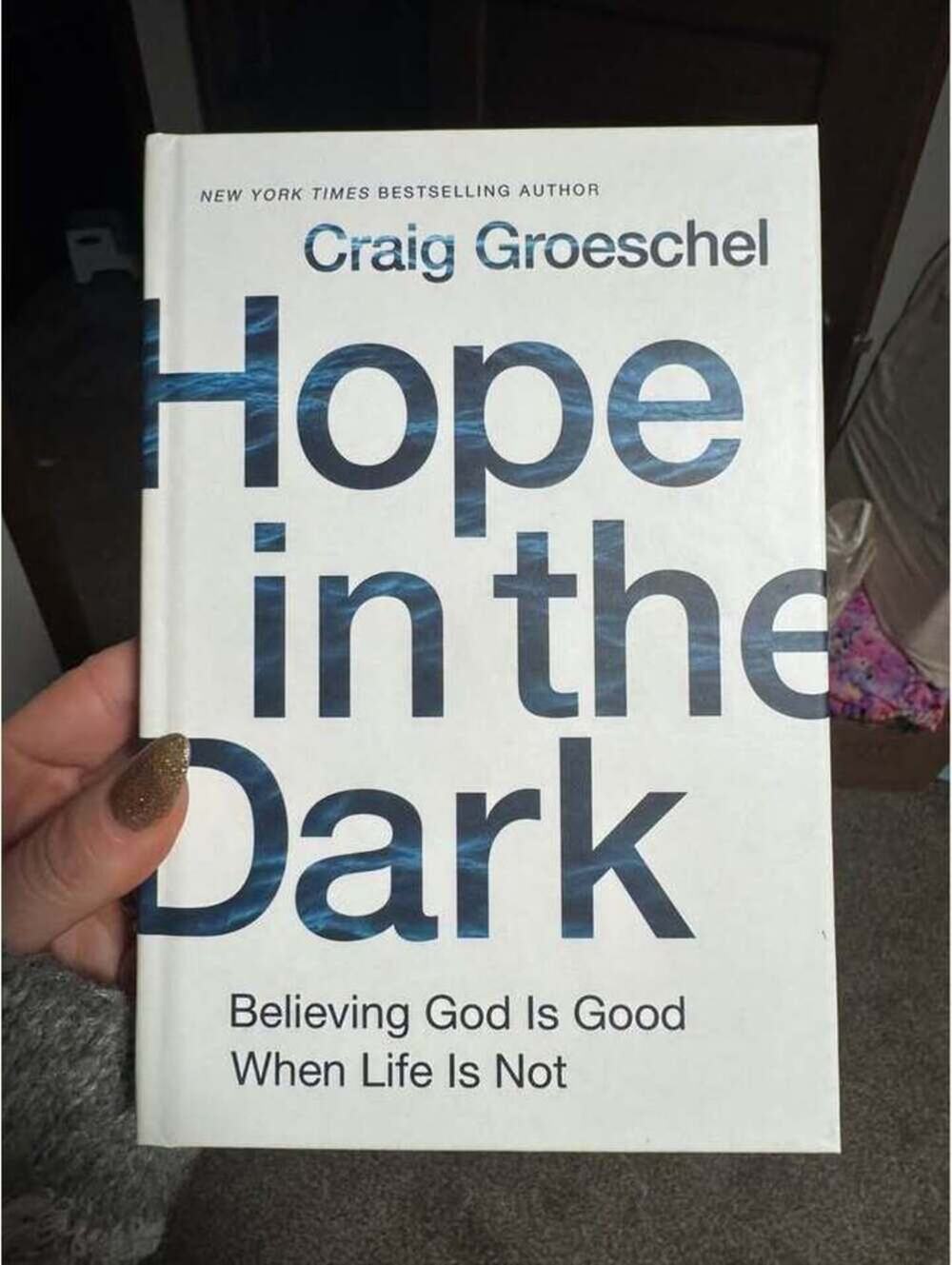 Hope in the Dark – Craig Groeschel | Hardcover Christian Book